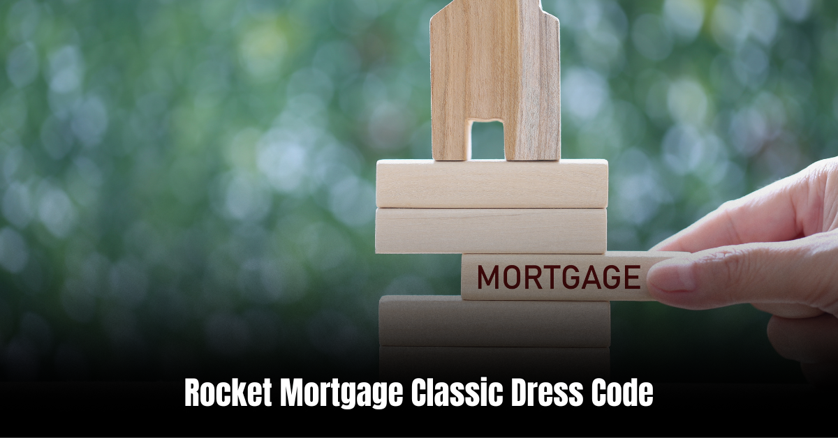 Rocket Mortgage Classic Dress Code  : Unveiling the Ultimate Style Guide